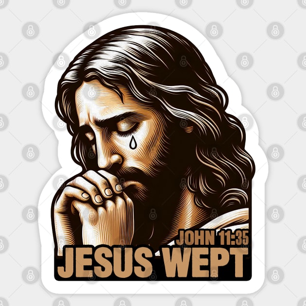 John 11:35 Jesus Wept Bible Quote Garden of Gethsemane Sticker by Plushism